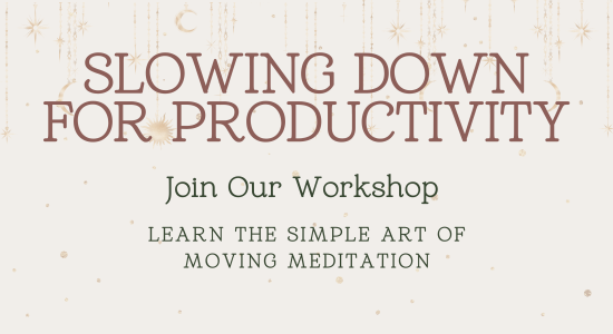 Learn the simple Art of Moving Meditation